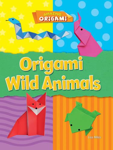Origami Wild Animals | Gareth Stevens